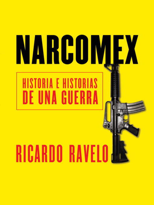 Title details for Narcomex by Ricardo Ravelo - Available